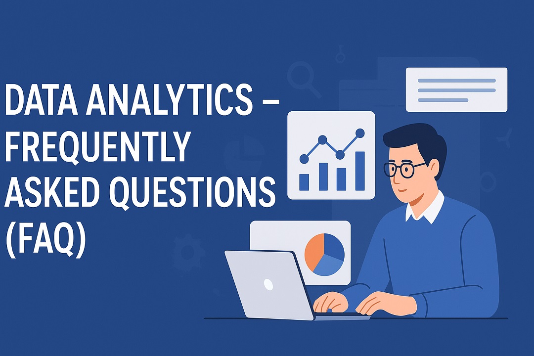Data Analytics – Frequently Asked Questions (FAQ)