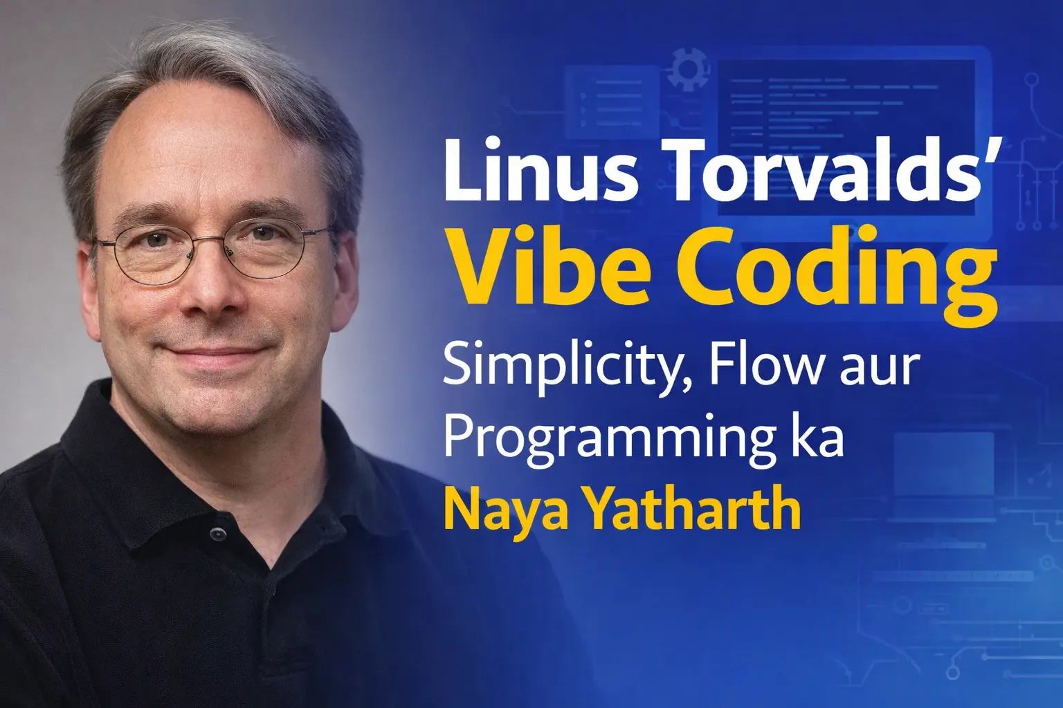 Linus Torvalds Vibe Coding programming philosophy