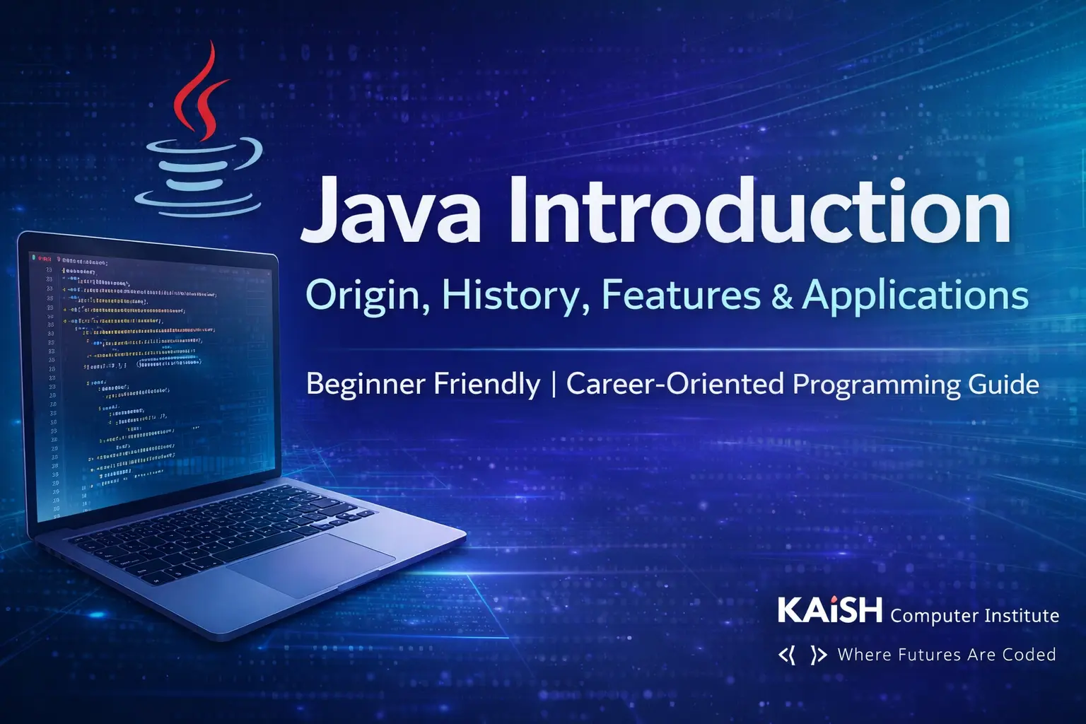 Java introduction with history features and applications