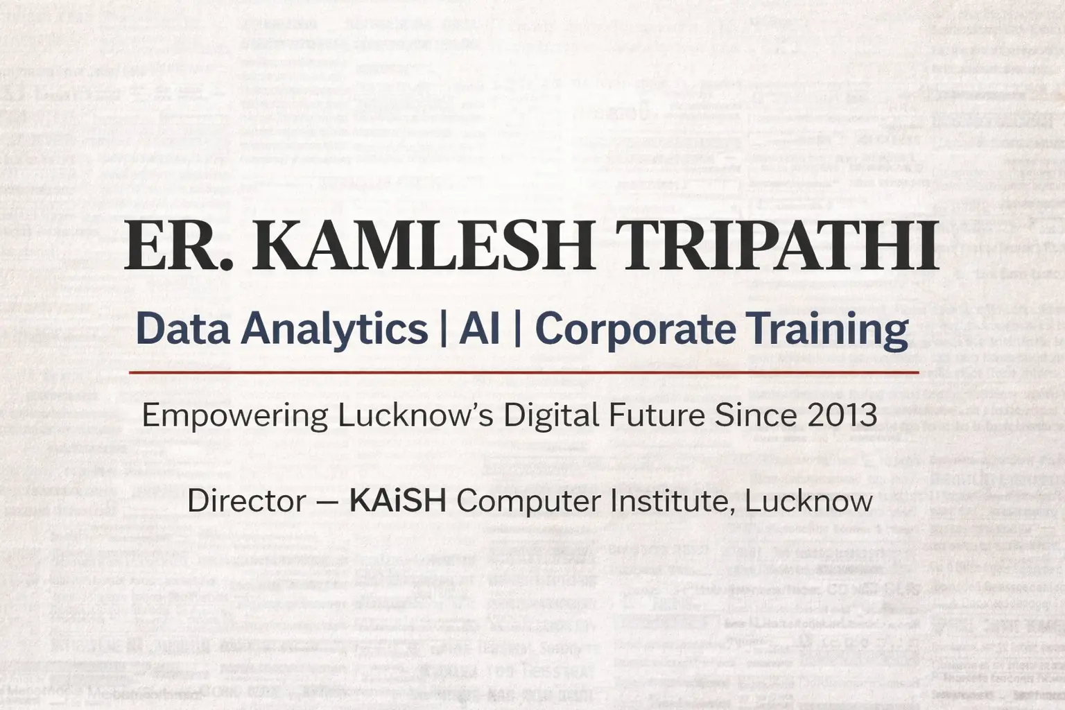 Er. Kamlesh Tripathi Data Analytics Expert at KAiSH Computer Institute Lucknow