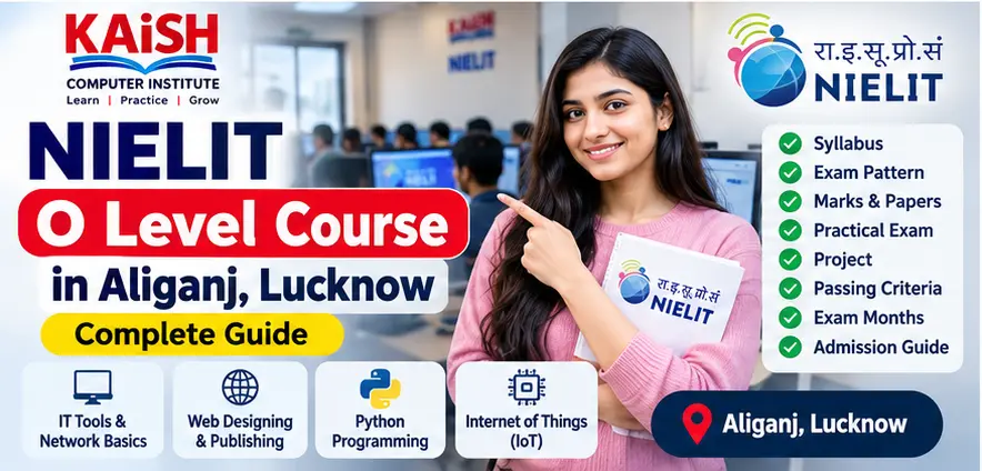 NIELIT O Level computer training at KAiSH Computer Institute in Aliganj Lucknow